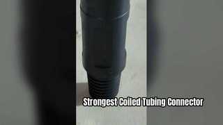 Coiled Tubing Connector Strongest Tensile Strength